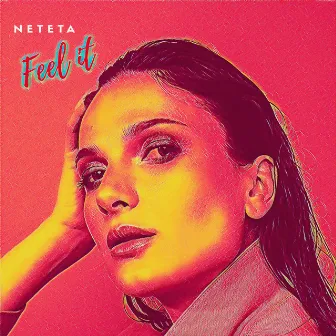 Feel It by Neteta