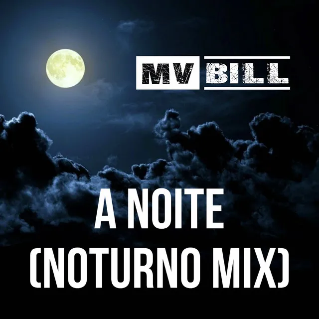 A Noite (Noturno Mix)