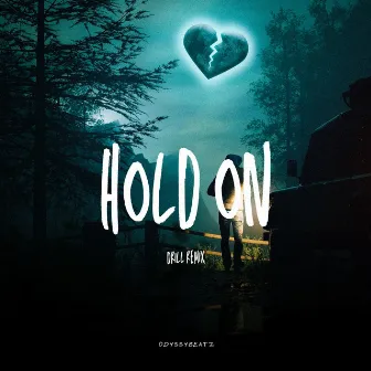 Hold On (Drill remix) by Odyssybeatz