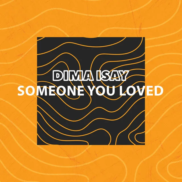 Someone You Loved - Extended