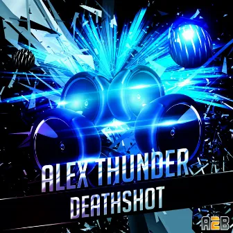 Deathshot by Alex Thunder