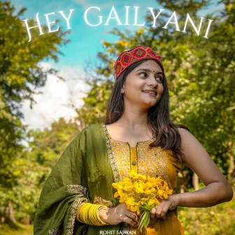 Hey Gailyani by ROHIT SAJWAN