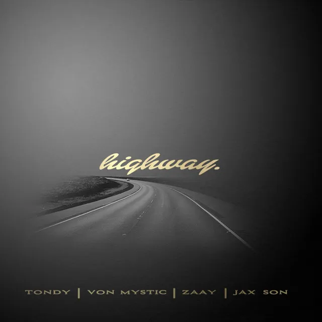 Highway (feat. Jax Son, Zaay & Von Mystic)