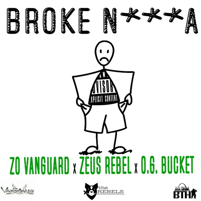 Broke N***a (feat. Zeus Rebel & O.G. Bucket)