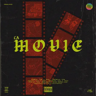 La Movie by Tate CR