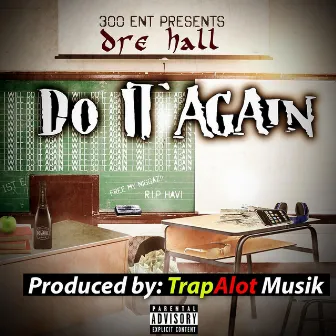 Do It Again by Dre Hall