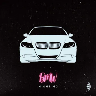 BMW by Night Mc