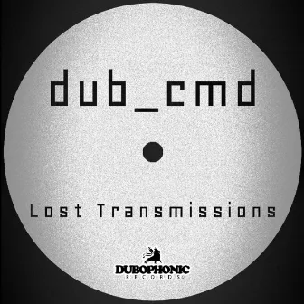 Lost Transmissions by dub cmd