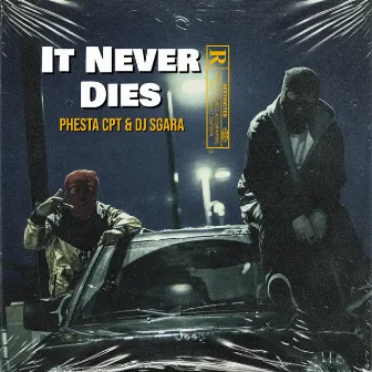 It Never Dies by Dj Sgara