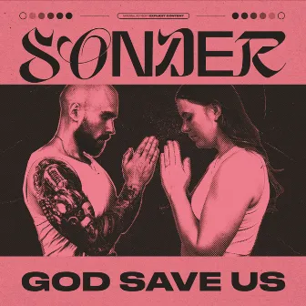 God Save Us by Sonder