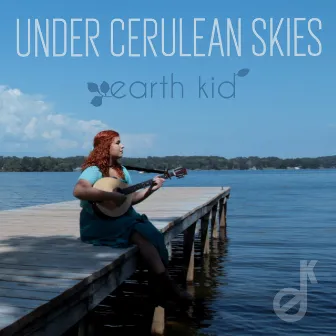 Under Cerulean Skies (From 