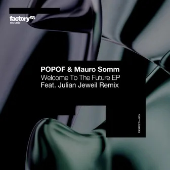 Welcome To The Future by Mauro Somm