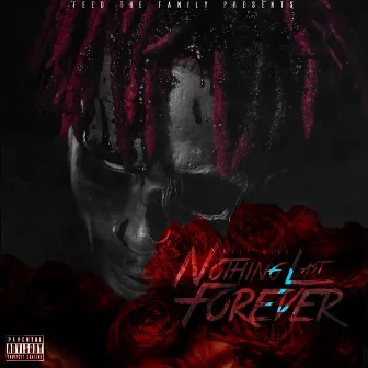 Nothing Last Forever 2 by Mylo Rico