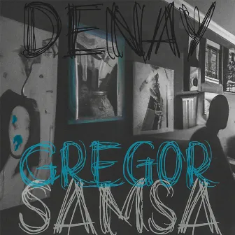 Gregor Samsa by Denay