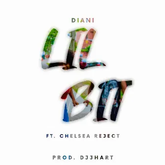 Lil Bit by Diani