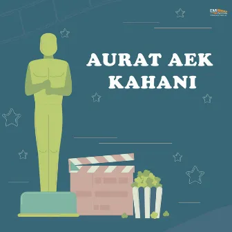 Aurat Aek Kahani (Original Motion Picture Soundtrack) by Raheem