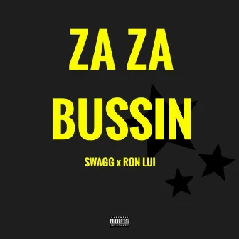 Za Za Bussin by Trap Swagg