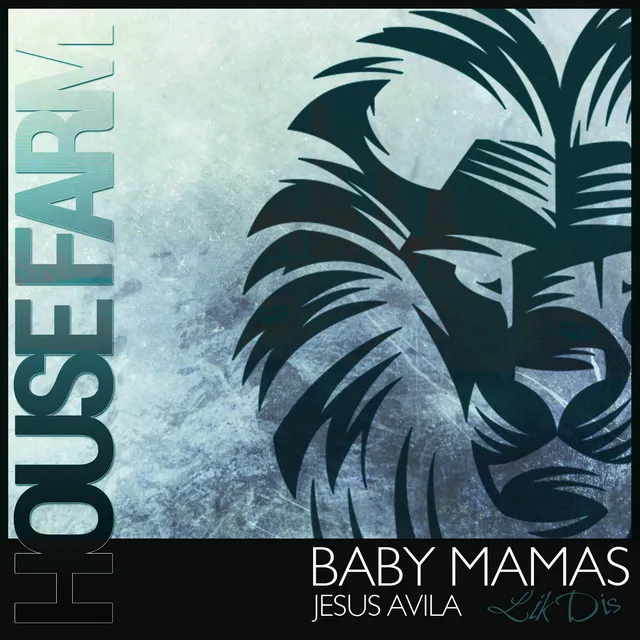 Baby Mamas [Lik Dis] - Le Brion Remix