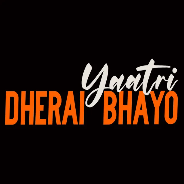 Dherai Bhayo - Piano Version