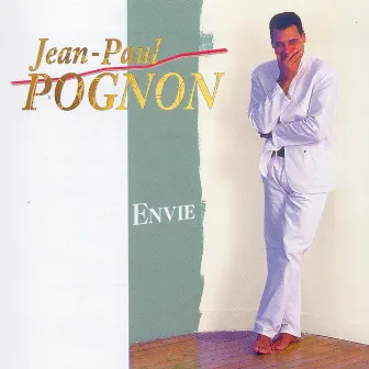 Envie by Jean Paul Pognon