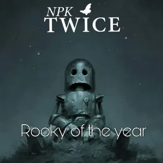 Rooky of the Year by Npk Twice