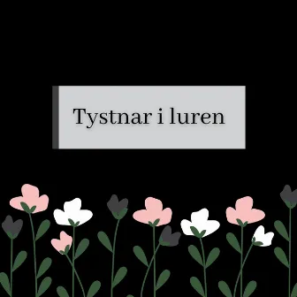 Tystnar i luren by Nova Myhrman