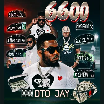 6600 by DTO JAY