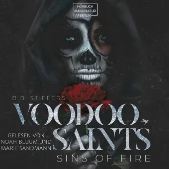 Sins of Fire [Voodoo Saints, Band 2 (ungekürzt)] by B. B. Stiffers