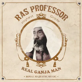 Real Ganja Man by Ras Professor