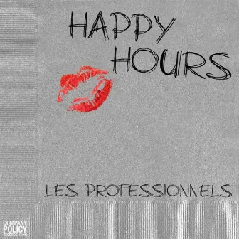 Happy Hours - Single by Les Professionnels