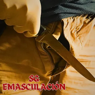 Emasculación by SACROGERMEN