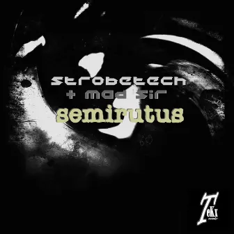 Semirutus by Mad Sir