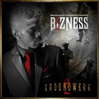 Groundwerk 2 by Bizness