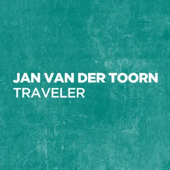 Traveler by Jan van der Toorn