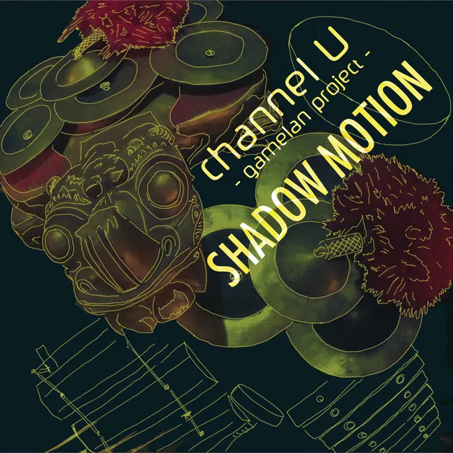 Shadow Motion (Gamelan Project)