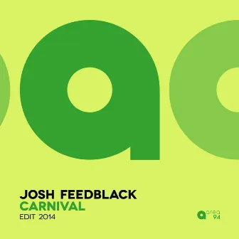 Carnival (Edit 2014) by Josh Feedblack