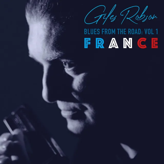 Blues From The Road Vol 1: FRANCE