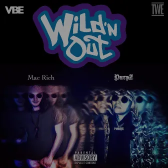 Wild N Out by Mac Rich