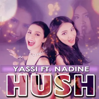 Hush by Yassi Pressman