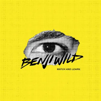 Watch and Learn by Benji Wild