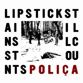 Lipstick Stains / Still Counts by POLIÇA