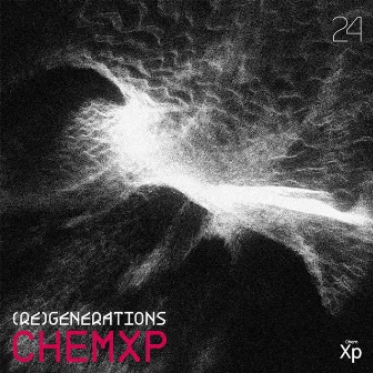 (re)generations by Chem XP