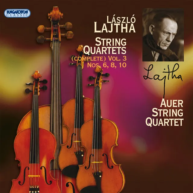 Lajtha, L.: String Quartets (Complete), Vol. 3