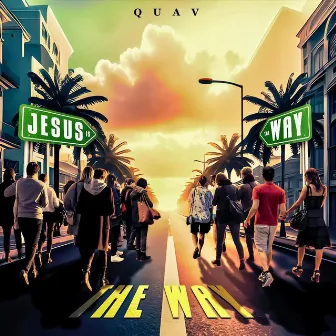 The Way by Quav