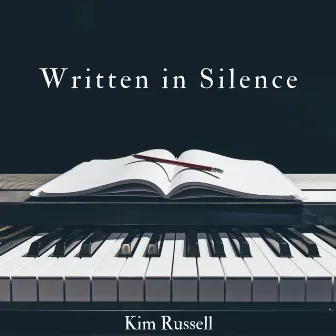 Written in Silence: Daydreams on Paper by Kim Russell