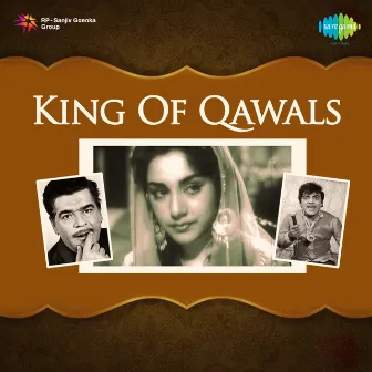 King of Qawals (Original Motion Picture Soundtrack) by Yusuf Azad Qawwal