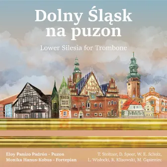 Dolny Śląsk na puzon / Lower Silesia for Trombone by 