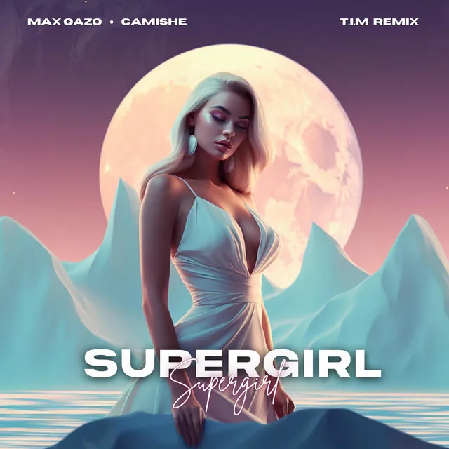 Supergirl - T.I.M Remix