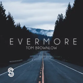 Evermore by Tom Brownlow