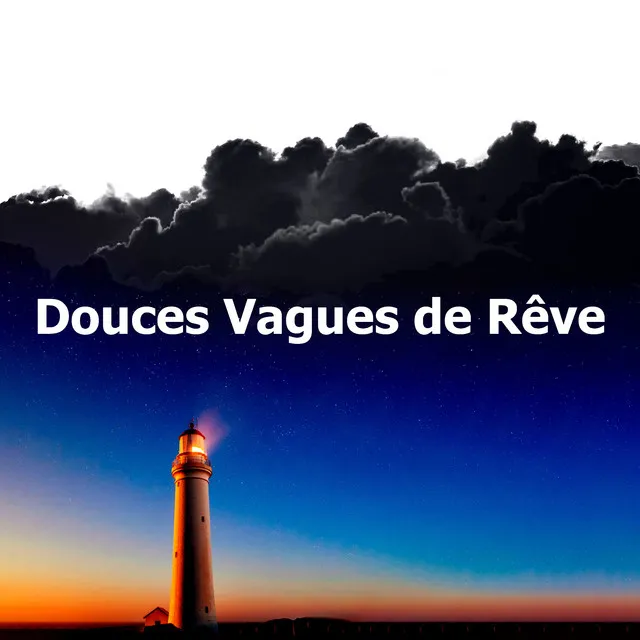 Douces Vagues de Rêve